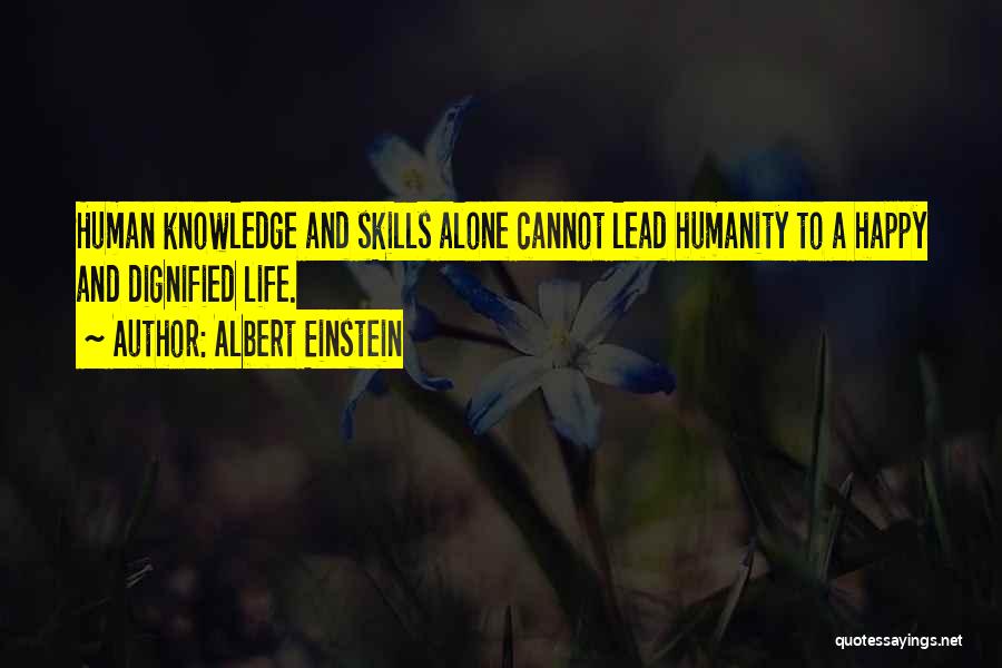 Happy Life Alone Quotes By Albert Einstein