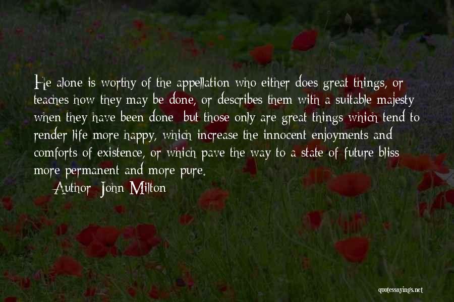 Happy Life Alone Quotes By John Milton