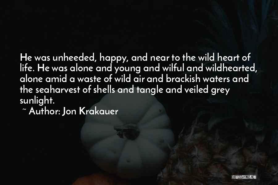 Happy Life Alone Quotes By Jon Krakauer