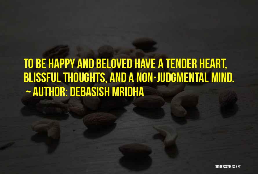 Happy Life And Love Quotes By Debasish Mridha