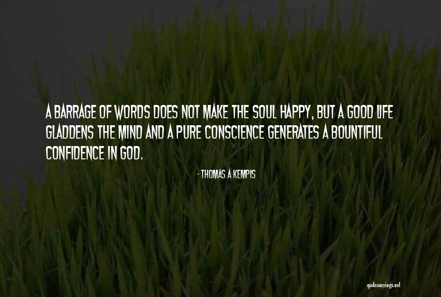 Happy Life God Quotes By Thomas A Kempis Happy Life God Quotes By Thomas A Kempis