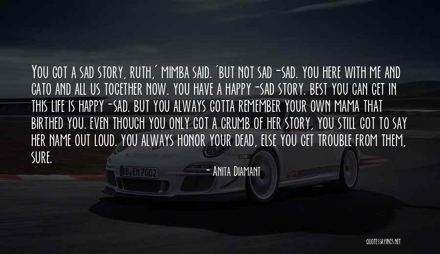 Happy Life Happy Quotes By Anita Diamant Happy Life Happy Quotes By Anita Diamant