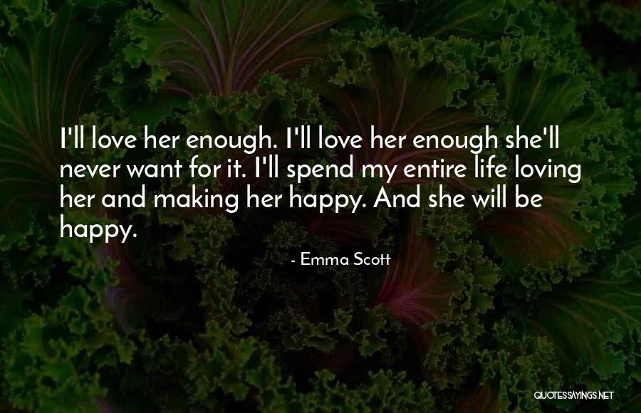 Happy Life Happy Quotes By Emma Scott