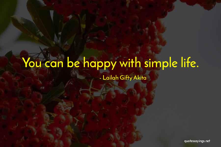 Happy Life Happy Quotes By Lailah Gifty Akita