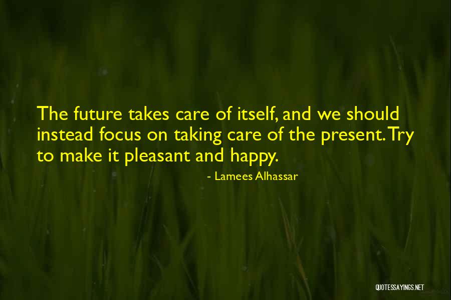 Happy Life Happy Quotes By Lamees Alhassar