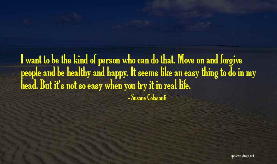 Happy Life Happy Quotes By Susane Colasanti