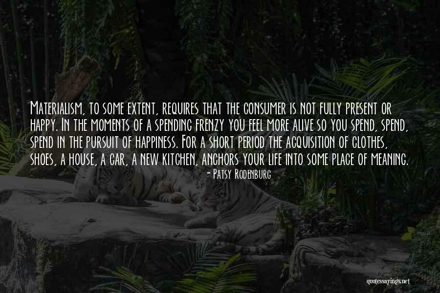 Happy Life Is Short Quotes By Patsy Rodenburg Happy Life Is Short Quotes By Patsy Rodenburg