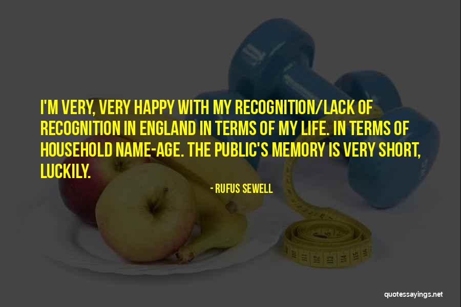 Happy Life Is Short Quotes By Rufus Sewell Happy Life Is Short Quotes By Rufus Sewell