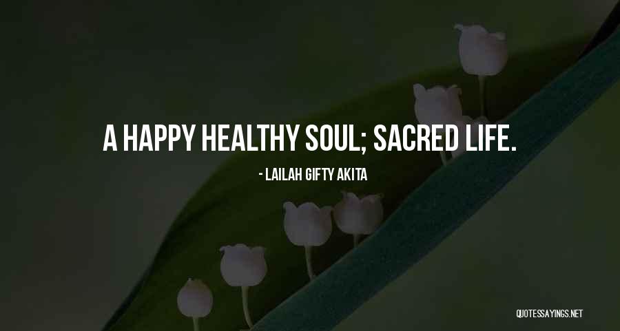 Happy Life Sayings And Quotes By Lailah Gifty Akita