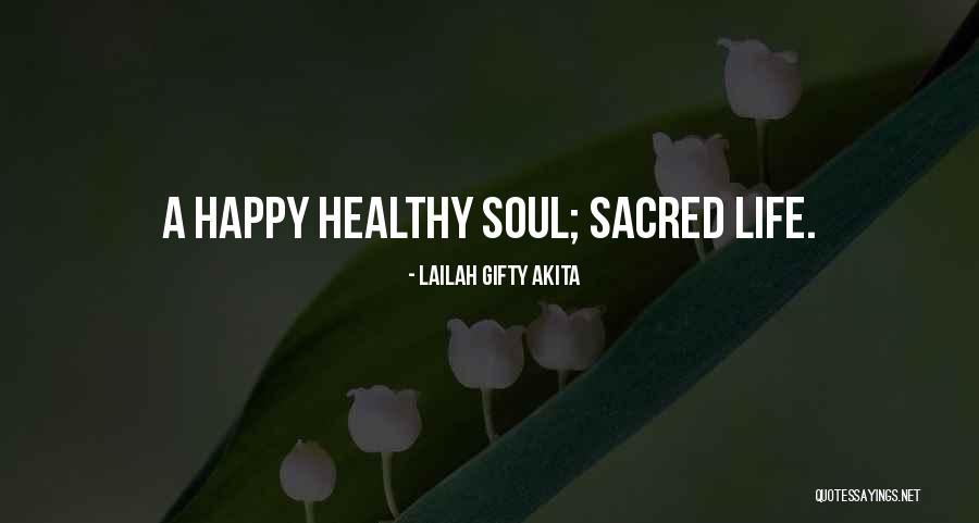 Happy Life Sayings And Quotes By Lailah Gifty Akita