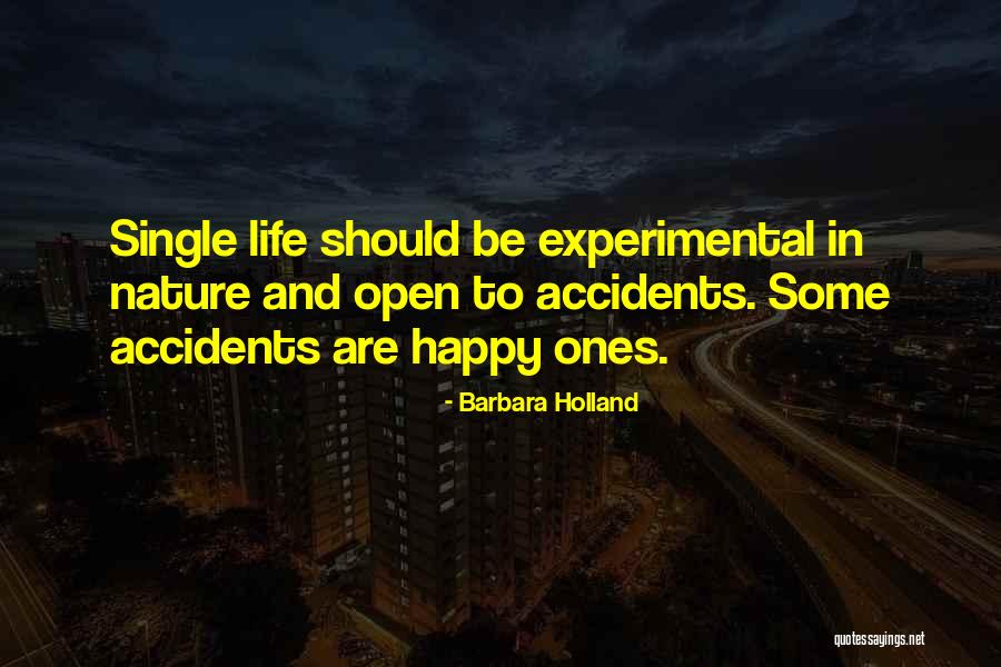 Happy Life Single Quotes By Barbara Holland Happy Life Single Quotes By Barbara Holland