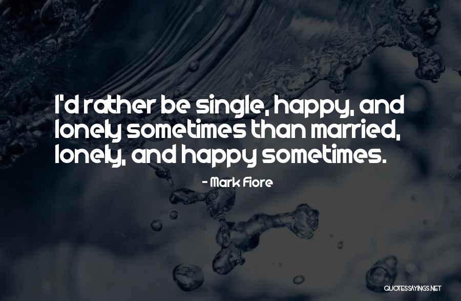 Happy Life Single Quotes By Mark Fiore Happy Life Single Quotes By Mark Fiore