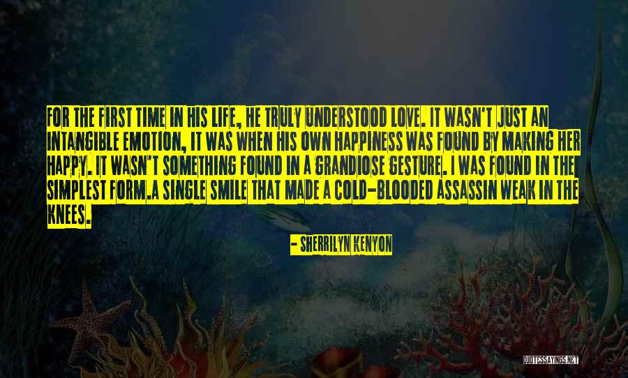 Happy Life Single Quotes By Sherrilyn Kenyon Happy Life Single Quotes By Sherrilyn Kenyon