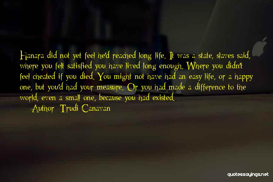 Happy Life Small Quotes By Trudi Canavan