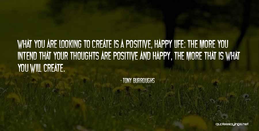 Happy Life Thoughts Quotes By Tony Burroughs Happy Life Thoughts Quotes By Tony Burroughs
