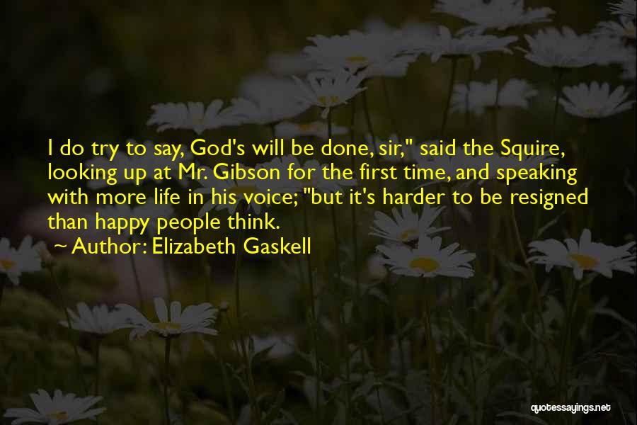 Happy Life With God Quotes By Elizabeth Gaskell