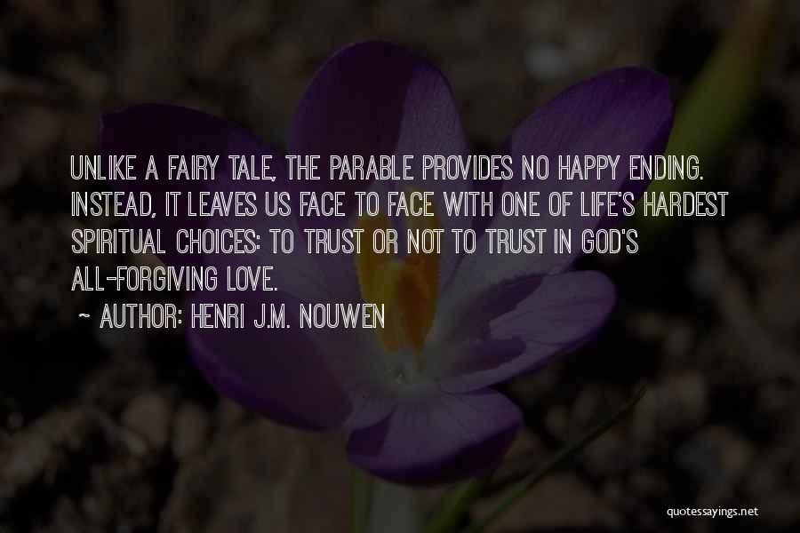 Happy Life With God Quotes By Henri J.M. Nouwen