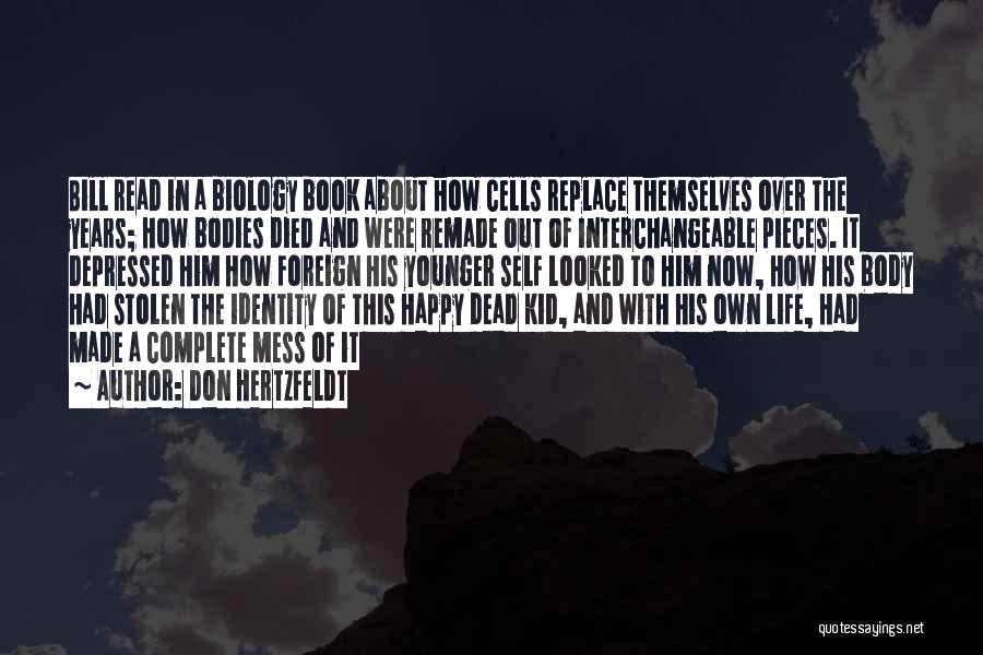 Happy Life With Him Quotes By Don Hertzfeldt