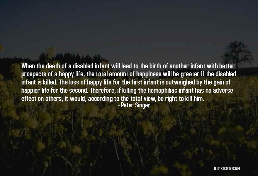 Happy Life With Him Quotes By Peter Singer