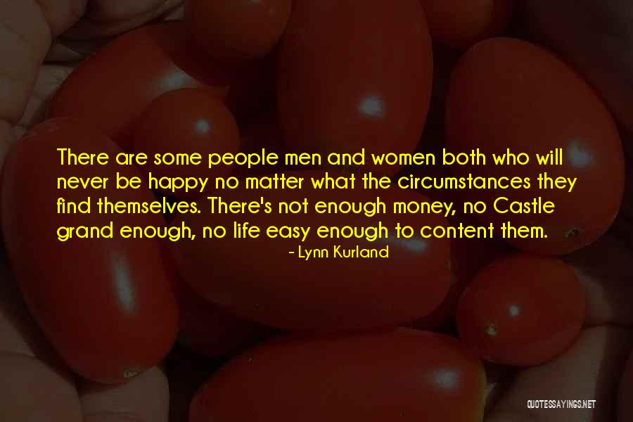 Happy Life Without Money Quotes By Lynn Kurland Happy Life Without Money Quotes By Lynn Kurland