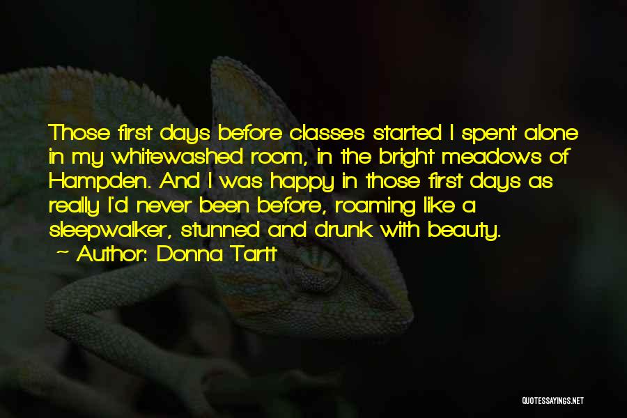 Happy Like Never Before Quotes By Donna Tartt