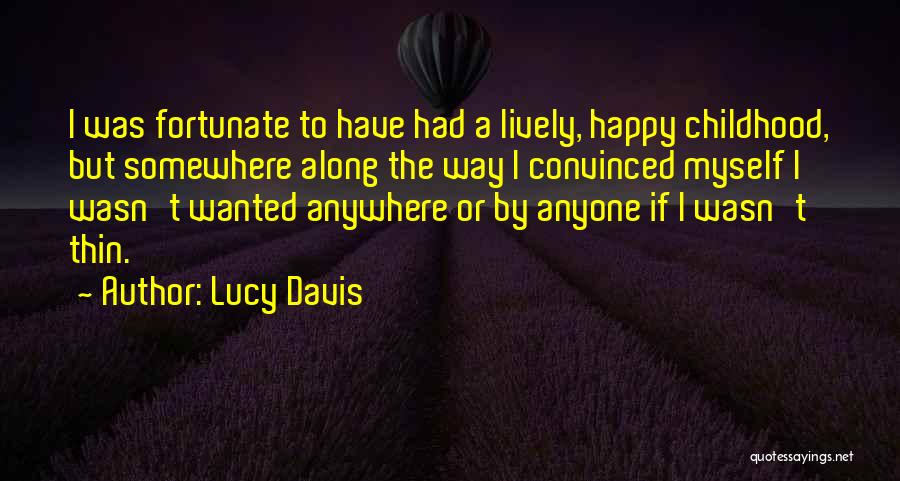 Happy Lively Quotes By Lucy Davis