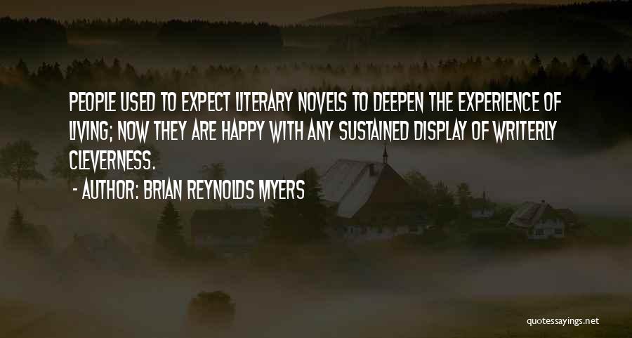 Happy Living Quotes By Brian Reynolds Myers