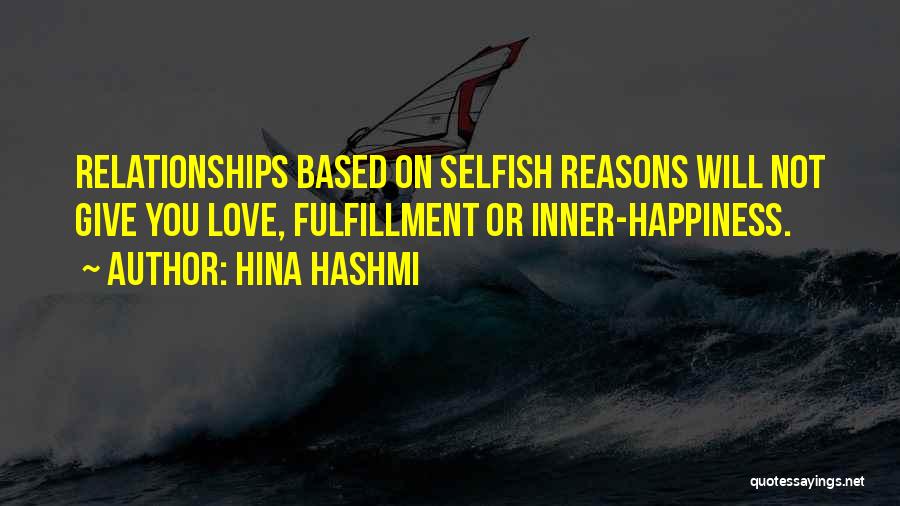 Happy Love Relationship Quotes By Hina Hashmi
