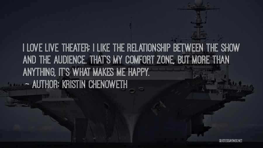 Happy Love Relationship Quotes By Kristin Chenoweth