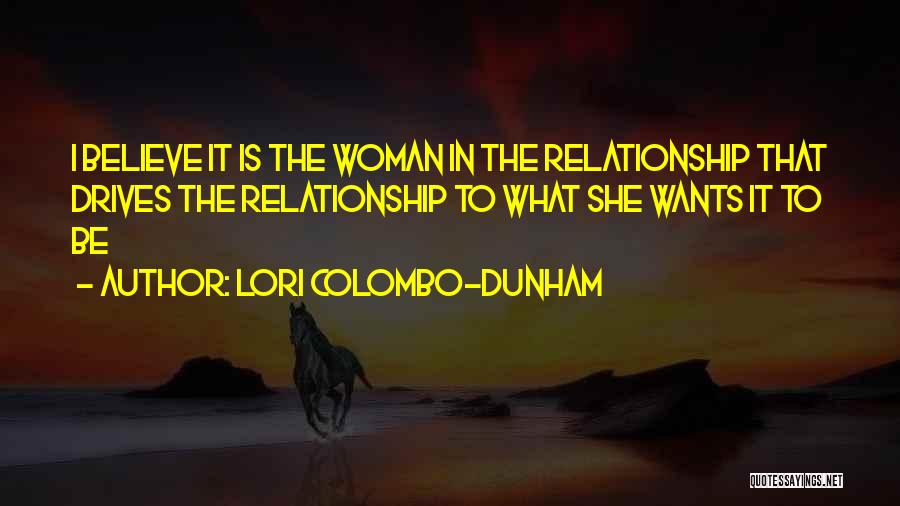 Happy Love Relationship Quotes By Lori Colombo-Dunham