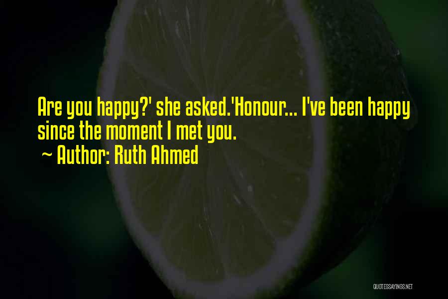 Happy Love Relationship Quotes By Ruth Ahmed