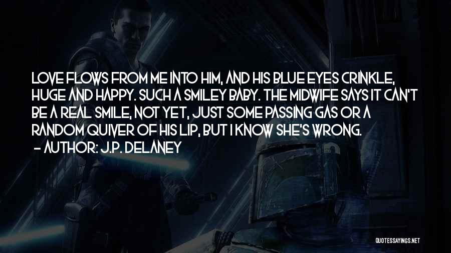 Happy Love Smile Quotes By J.P. Delaney