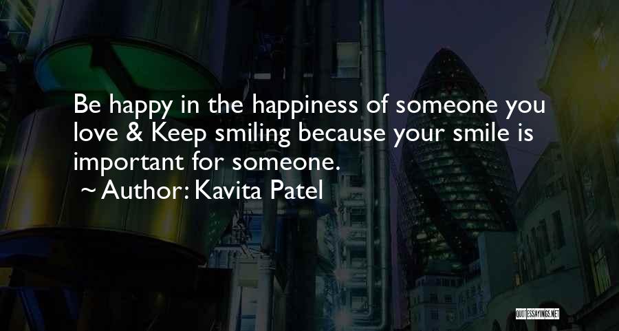 Happy Love Smile Quotes By Kavita Patel