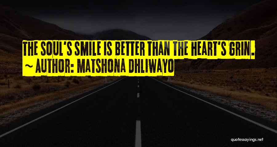 Happy Love Smile Quotes By Matshona Dhliwayo