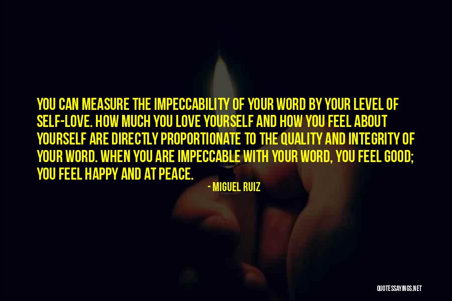 Happy Love Yourself Quotes By Miguel Ruiz Happy Love Yourself Quotes By Miguel Ruiz