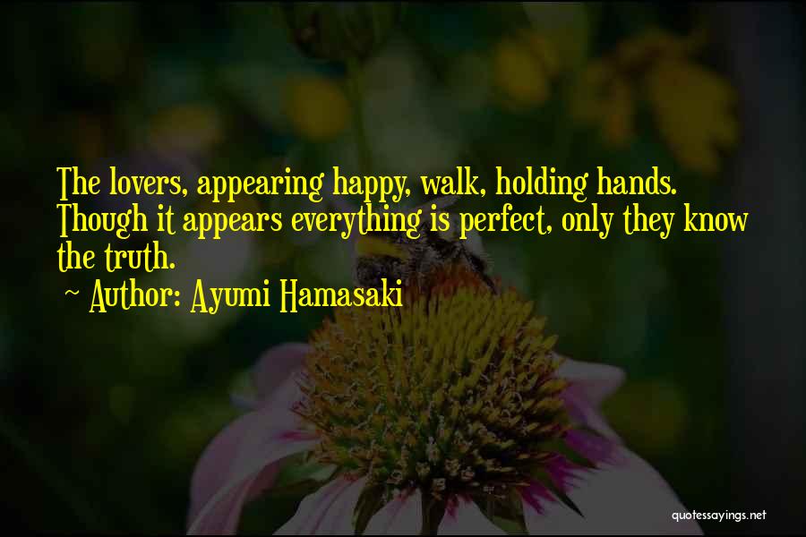 Happy Lovers Quotes By Ayumi Hamasaki