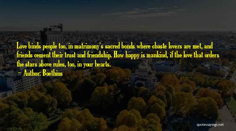 Happy Lovers Quotes By Boethius