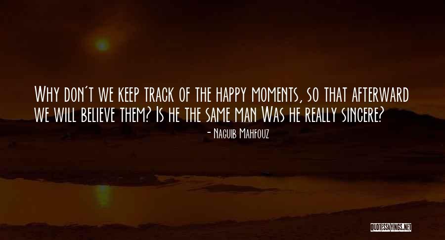 Happy Man Naguib Mahfouz Quotes By Naguib Mahfouz Happy Man Naguib Mahfouz Quotes By Naguib Mahfouz