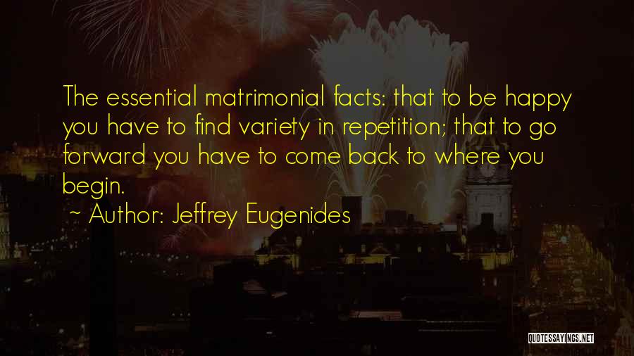 Happy Marriage Quotes By Jeffrey Eugenides