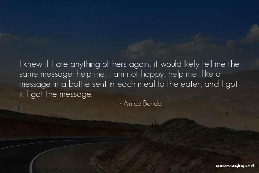 Happy Meal Quotes By Aimee Bender