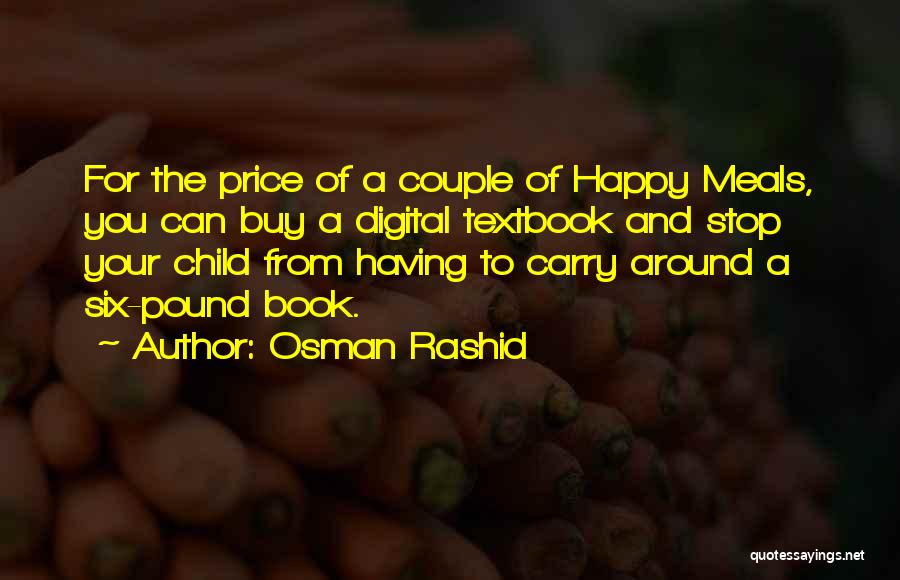 Happy Meals Quotes By Osman Rashid