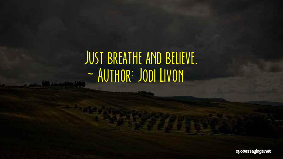 Happy Medium Quotes By Jodi Livon