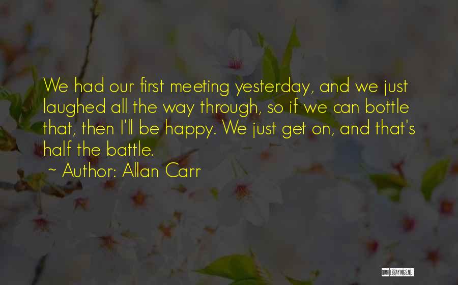 Happy Meeting You Quotes By Allan Carr