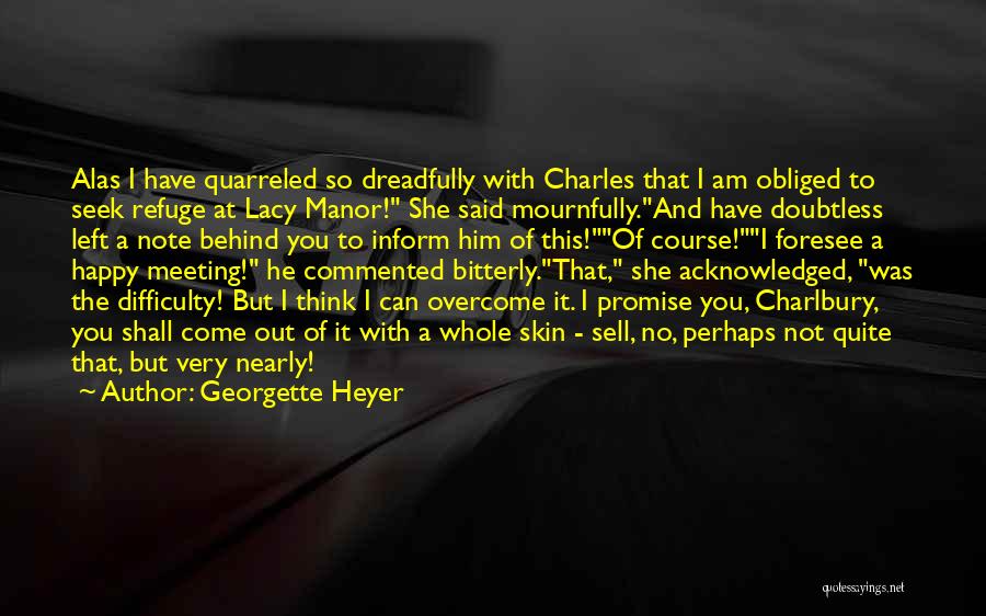 Happy Meeting You Quotes By Georgette Heyer