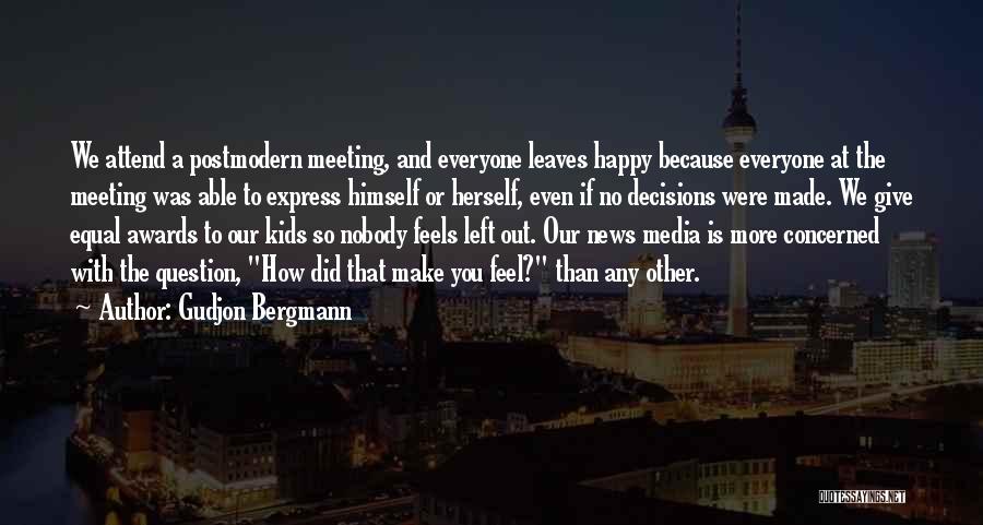 Happy Meeting You Quotes By Gudjon Bergmann
