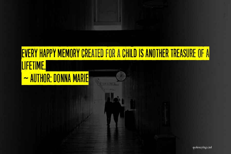 Happy Memory Quotes By Donna Marie