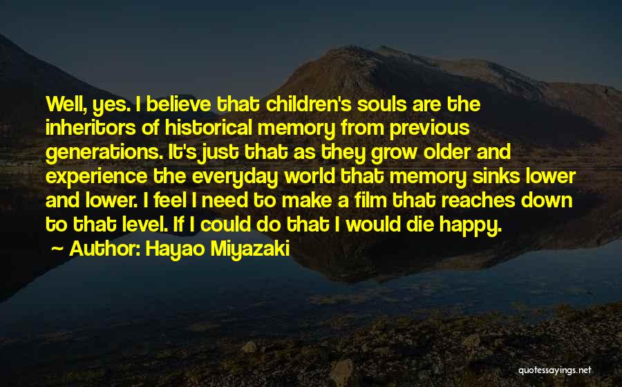 Happy Memory Quotes By Hayao Miyazaki