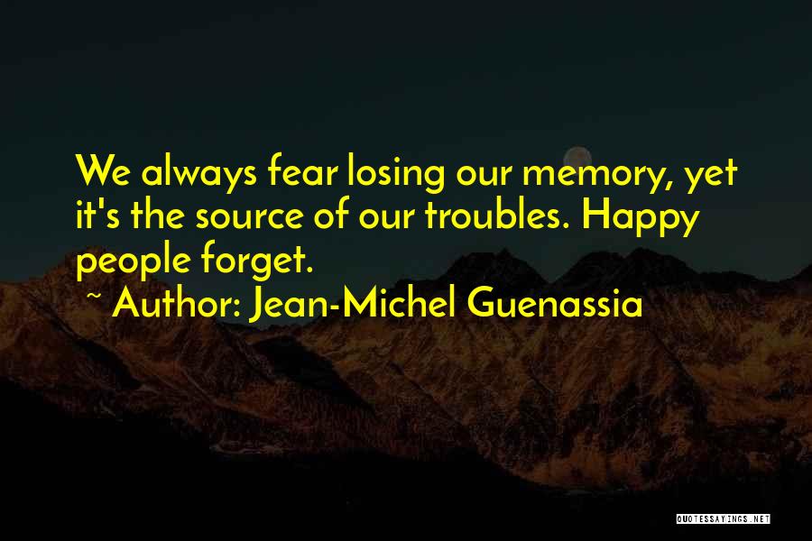 Happy Memory Quotes By Jean-Michel Guenassia