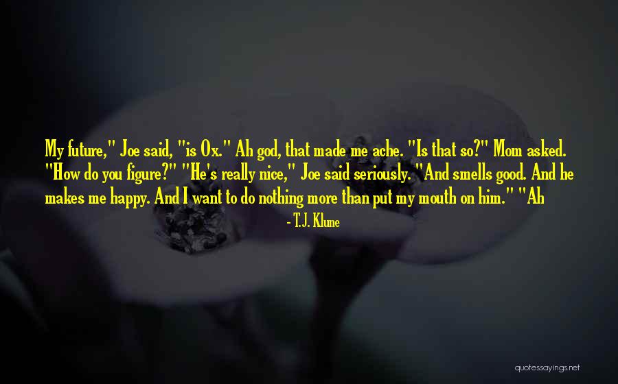 Happy Mom Quotes By T.J. Klune