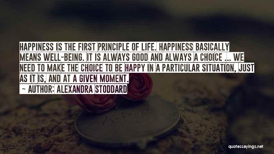 Happy Moment Of Life Quotes By Alexandra Stoddard